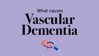 Everything you need to know about vascular dementia