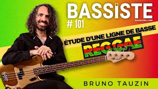Video thumbnail of "Etude d'une ligne de basse REGGAE (Bruno Tauzin) - Bassiste Magazine #101"