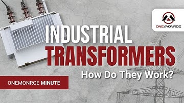 How Do Industrial Transformers Work?