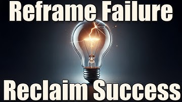 The Mindset Shift That Turns Failure Into Success