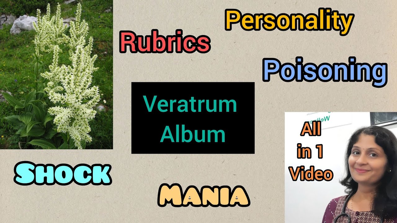 Homeopathy | Veratrum Album | Keynotes | Personality | Case discussion | Rubrics | Mind