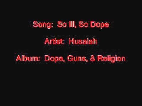 husalah so ill so dope