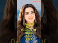 Top 10 Hania Amir's Must-Watch Top 10 Dramas of 2025 🎬
