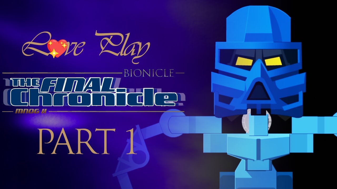 L💖ve Play: Bionicle: Mata Nui Online Game II: The Final Chronicle