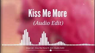 Doja Cat - Kiss Me More ft. SZA (Audio Edit)