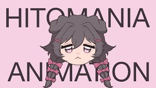 HITOMANIA【Animation Meme】