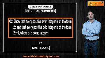 Q2 Show that every (+)ve even integer is of the form 2q