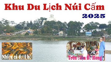 Khu Du Lịch Núi Cấm - Núi Cấm An Giang  - Thiên Cấm Sơn An Giang - Điện Bồ Hong - Nguyễn Văn Nhã