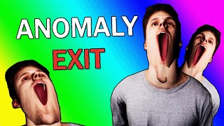 Anomaly Exit - OHHHHHHHHHHHHHHHHHHHHHHHHHHHHHHH!