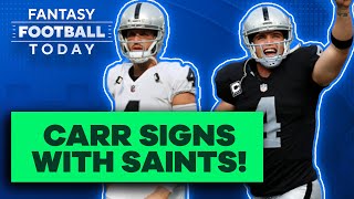 Full Fantasy Breakdown: Saints Sign Derek Carr! Impact on Kamara, Olave & More! | Fantasy Football Advice News
