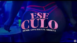 Remik González, Sirhena - Ese Culo Daikor Beats Video Oficial