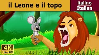 Il Leone e il topo | Lion and Mouse in Italian | Italian Fairy Tales