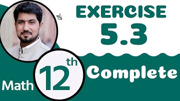 12th Class Math Chapter 5 | FSc Math Part 2 Chapter 5 | Exercise 5.3 | 2nd Year Math Chapter 5