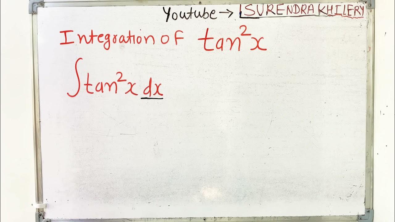 Integration Of Tan Square X In Hindi Surendra Khilery YouTube integration-of-tan-square-x-in-hindi-surendra-khilery-youtube