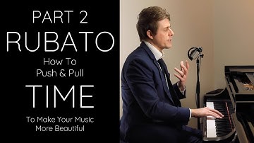 A Guide to Rubato PART 2 - Manipulating Time Effectively In Music