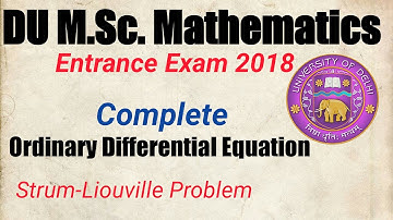 DU Entrance Exam (Complete ODE) 2018||Strum Liouville Problem||Initial Value Problem||Linear ODE