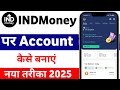 Indmoney Account Opening !! Indmoney App Me Account Kaise Banaye !! How To Make Account On Indmoney