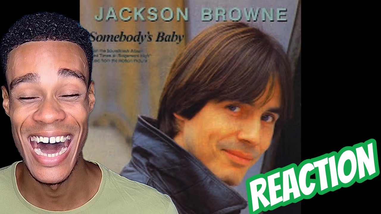 FIRST TIME HEARING Jackson Browne Somebody's Baby YouTube