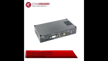 Microscopic Imaging System includes P73 piezo objective scanner and piezo controller.