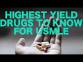 Highest Yield Drugs for USMLE