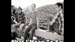 Hoobastank - What I mean to say (Acoustic)