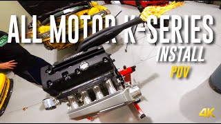 ALL MOTOR K-SERIES ENGINE INSTALL IN RHD ACURA INTEGRA - POV 4K by 4BangersProduction 29,851 views 3 years ago 23 minutes