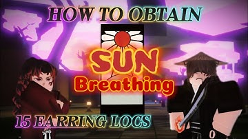 How To Obtain SUN BREATHING EASILY! ☀️ | 15+ LOCATIONS?! | DSBA Demon Slayer Burning Ashes