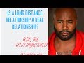 LONG DISTANCE RELATIONSHIPS