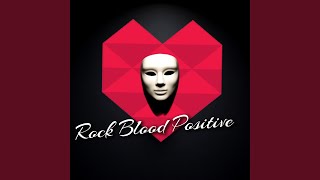 Rock Blood Positive