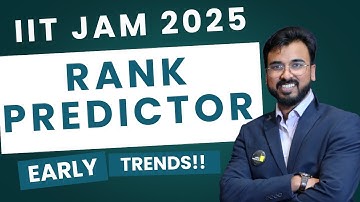 IIT JAM 2025 Rank Predictor | Early Trends | Detailed Review & Marks Prediction | VedPrep