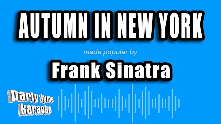 Frank Sinatra - Autumn In New York (Karaoke Version)