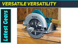 `Makita 5007F: The Only Circular Saw You ll Ever Need