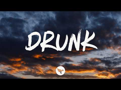 Presley & Taylor - Drunk (Lyrics)
