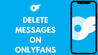 How To Delete Message On OnlyFans | OnlyFans Tutorial