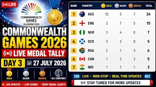 🏅 Commonwealth Games 2026 – LIVE Medal Tally | Day 3 | 27 July 2026
