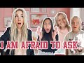 Having my little SISTERS ask ME QUESTIONS they are AFRAID to ASK!!