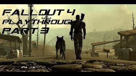 Fallout 4 | Playthrough Part #3 - Re-united With Codsworth (Xbox One)