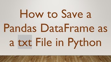How to Save a Pandas DataFrame as a txt File in Python