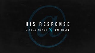 Video thumbnail of "Joe Hills - His Response (elybeatmaker Remix) [Response to Hermit Gang]"