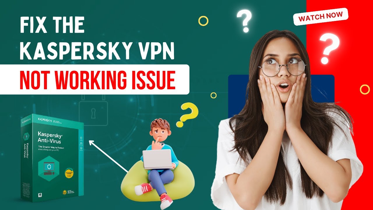Fix the Kaspersky VPN Not Working Issue | Antivirus Tales - YouTube