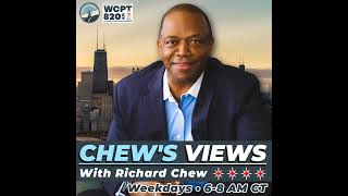 Chew's Views with Richard Chew | August 3, 2026