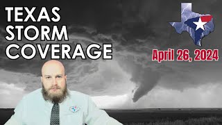 April 26, 2024 LIVE Texas Tornado/Severe Weather Coverage