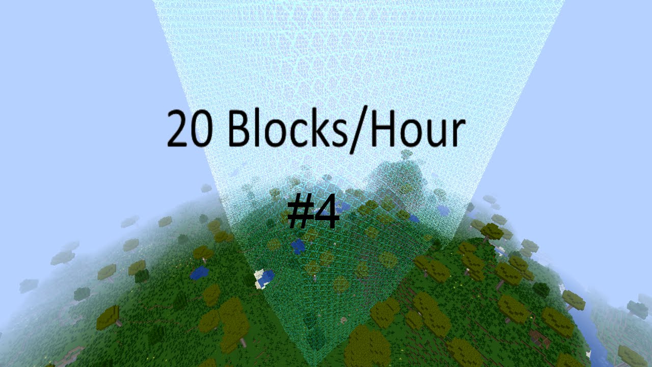 Minecraft 20 Block/Hour 4 YouTube