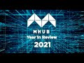 Mhub year in review 2021