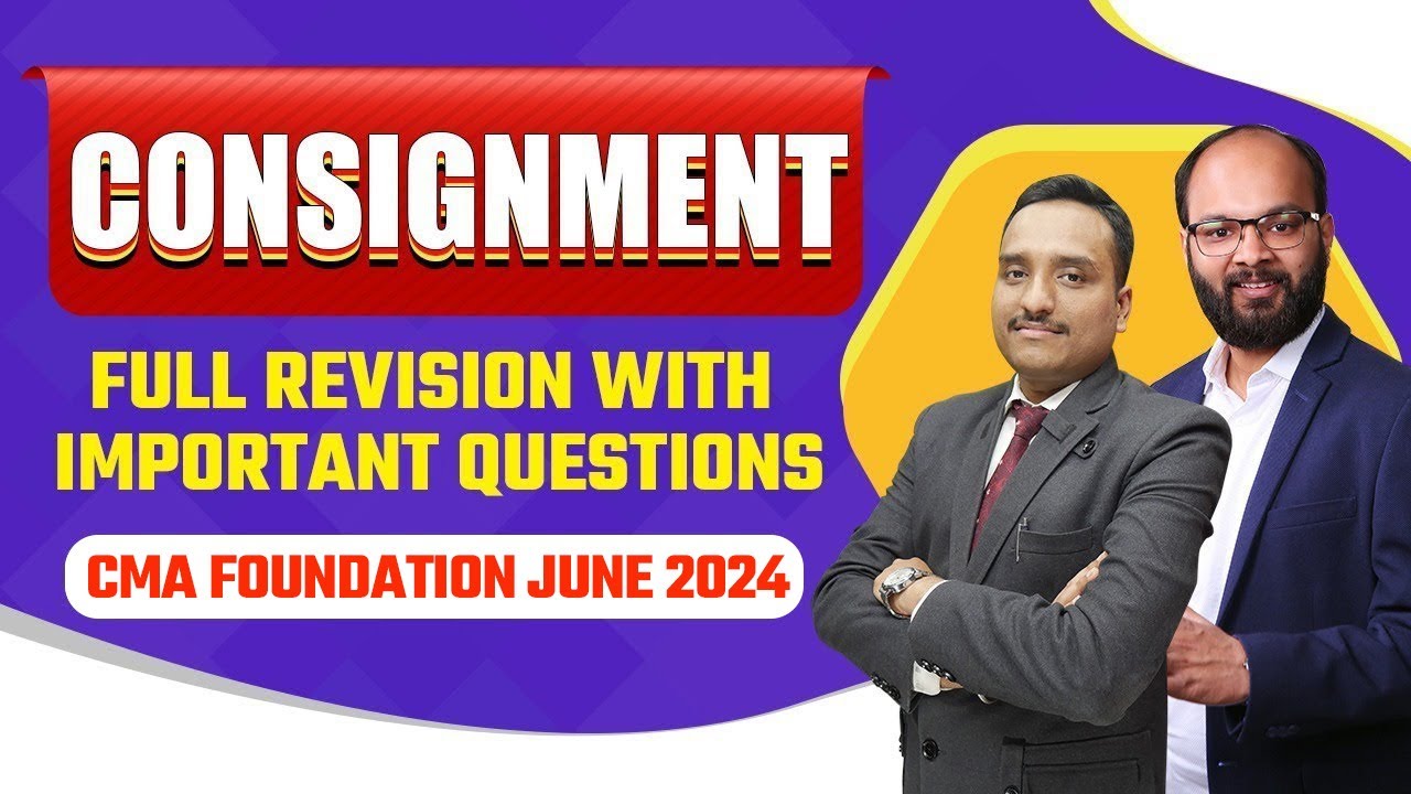 Consignment Full Revision with Important Questions CMA Foundation