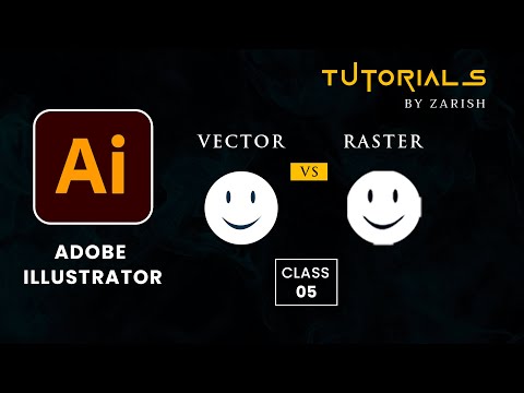 Adobe Illustrator Tutorials | Vector Graphic vs Raster Graphic Detailed Video | Class 5