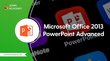 Microsoft Office 2013 PowerPoint Advanced - Complete Video Course | John Academy