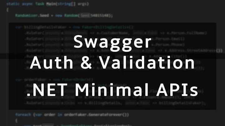 Extending .NET Minimal APIs with Swagger, Authentication & Validation