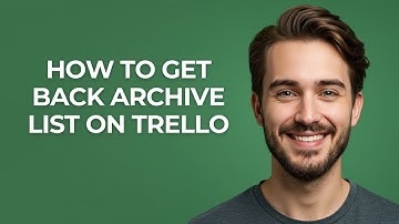 How to Get Back Archive List on Trello - UPDATED!