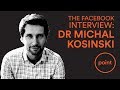 Dr. Michal Kosinski on Facebook, Big Data, and Psychographic Profiling